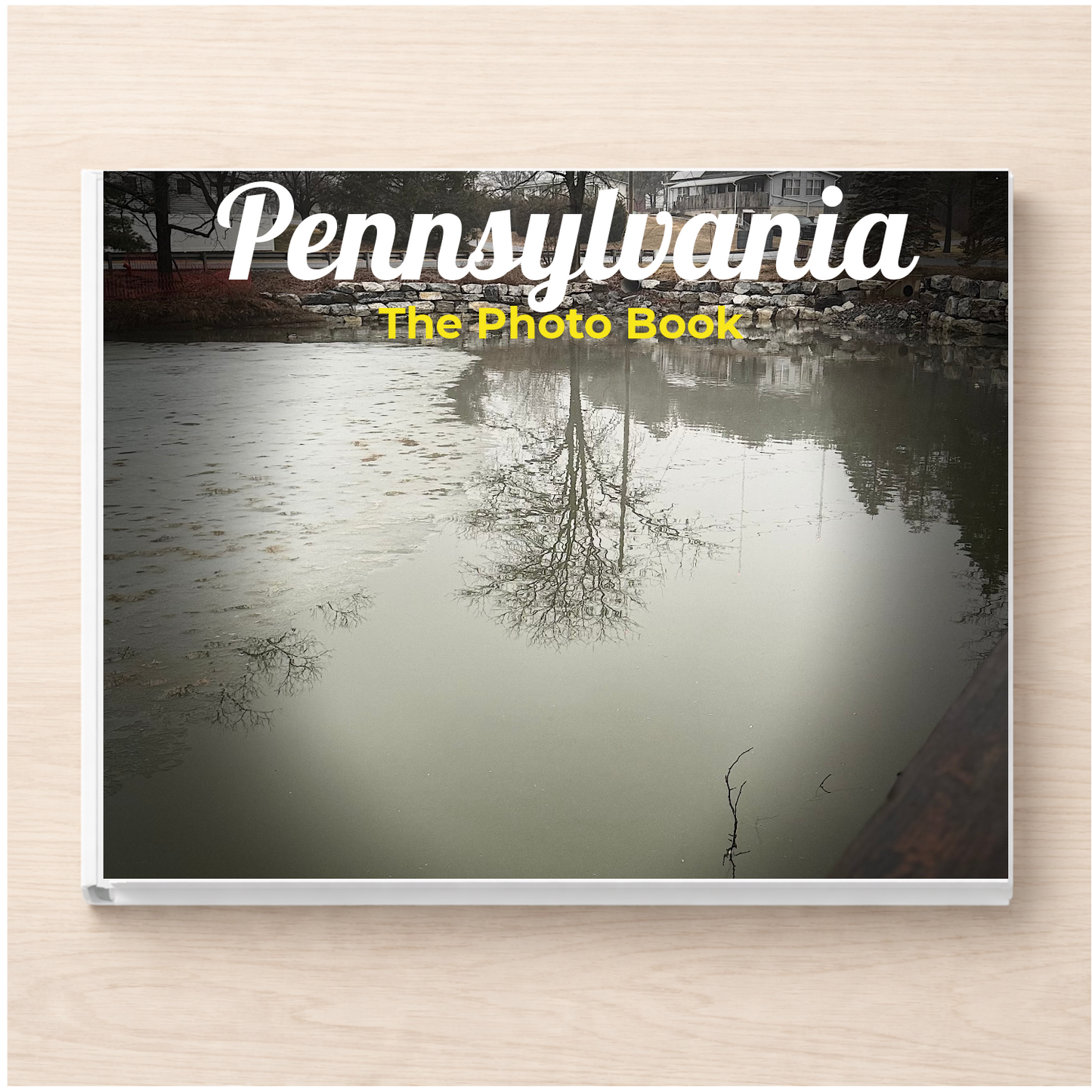 Pennsylvania: The Photo Book