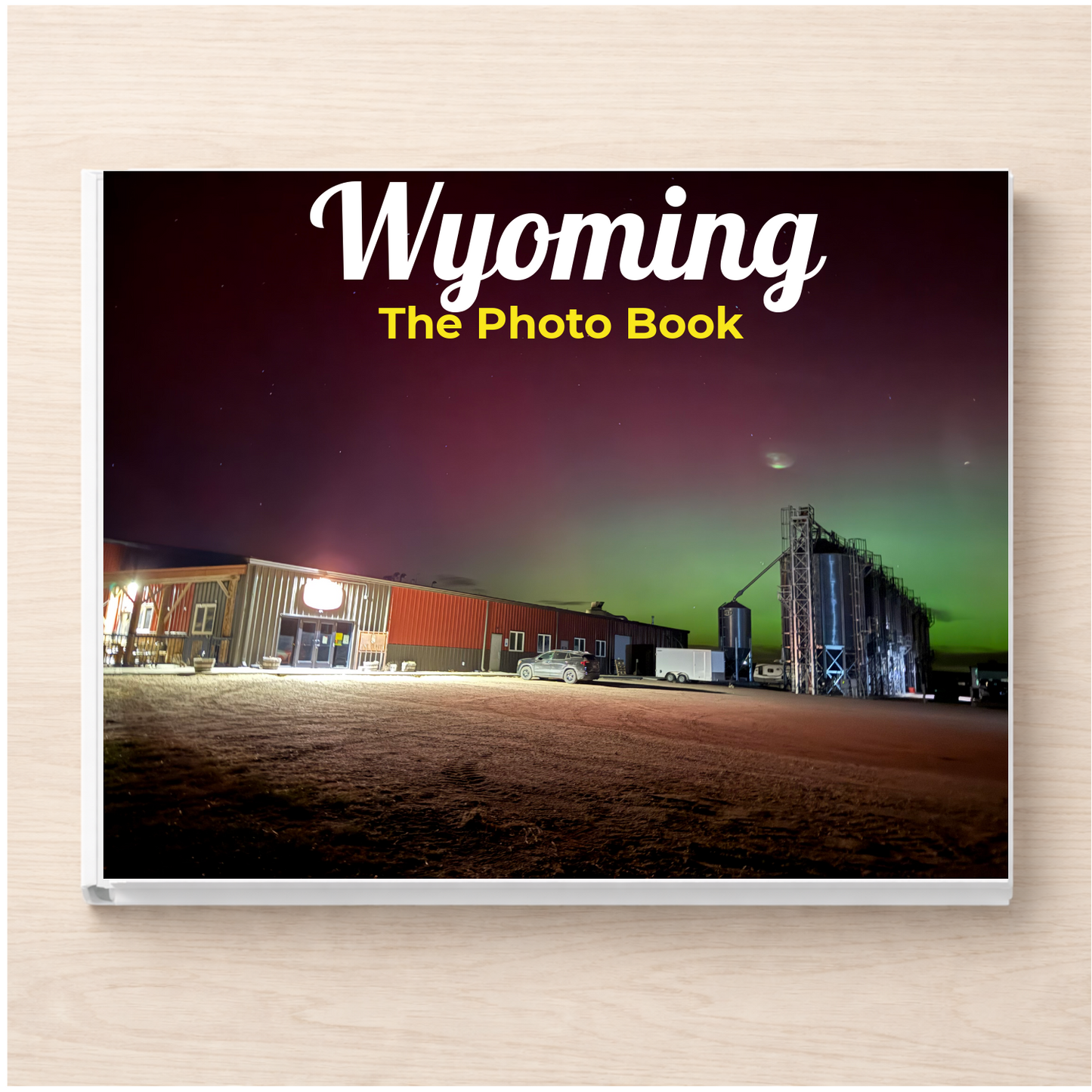 Wyoming: The Photo Book