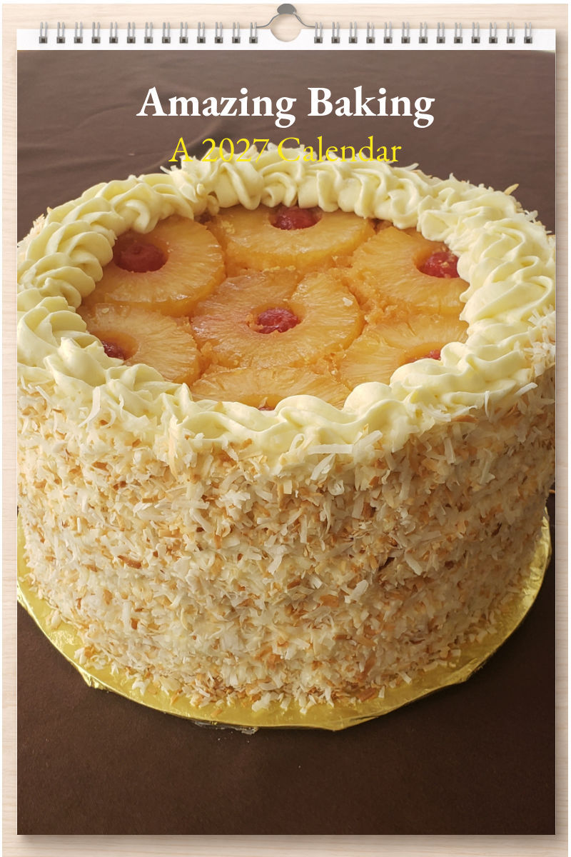 Amazing Baking: A 2027 Calendar