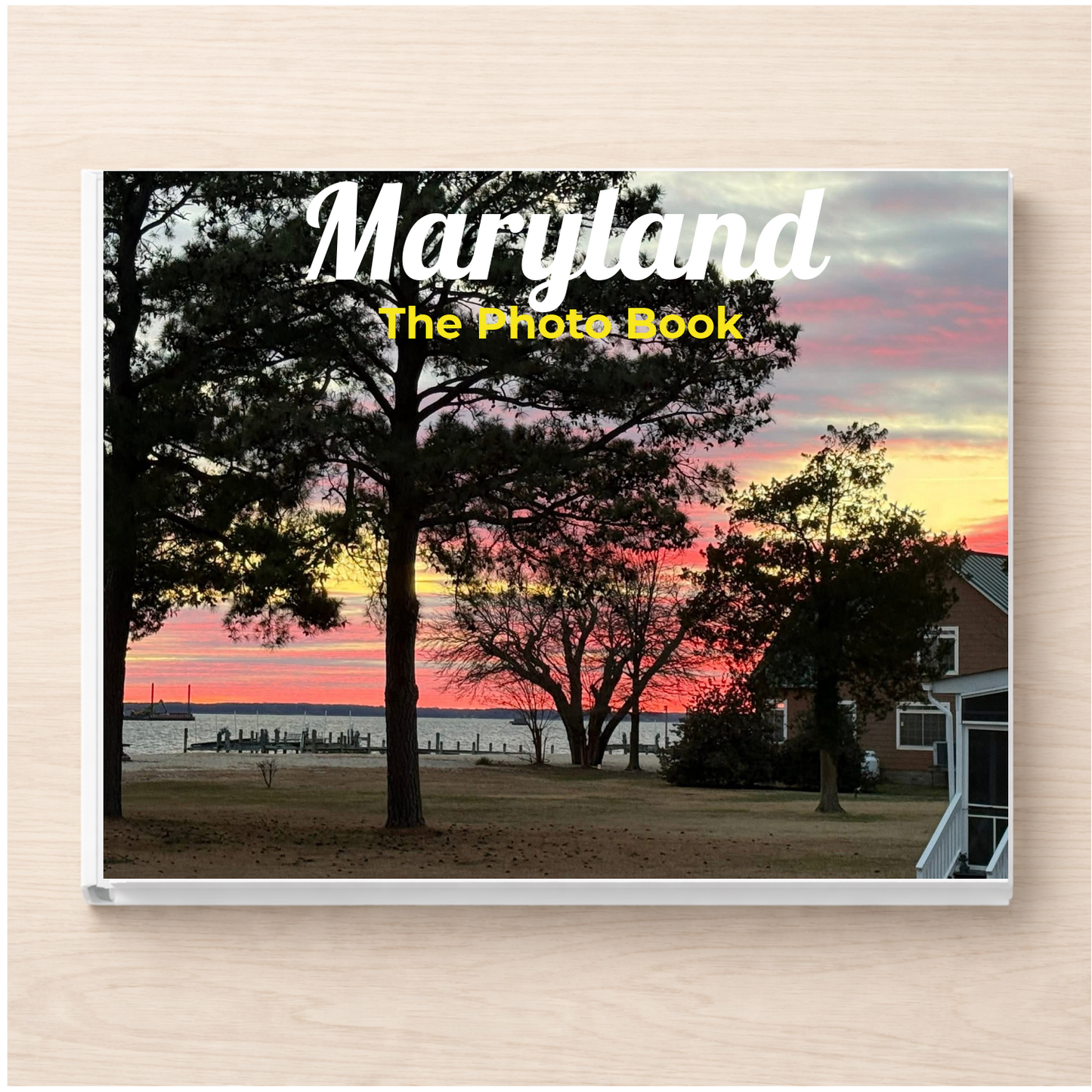 Maryland: The Photo Book