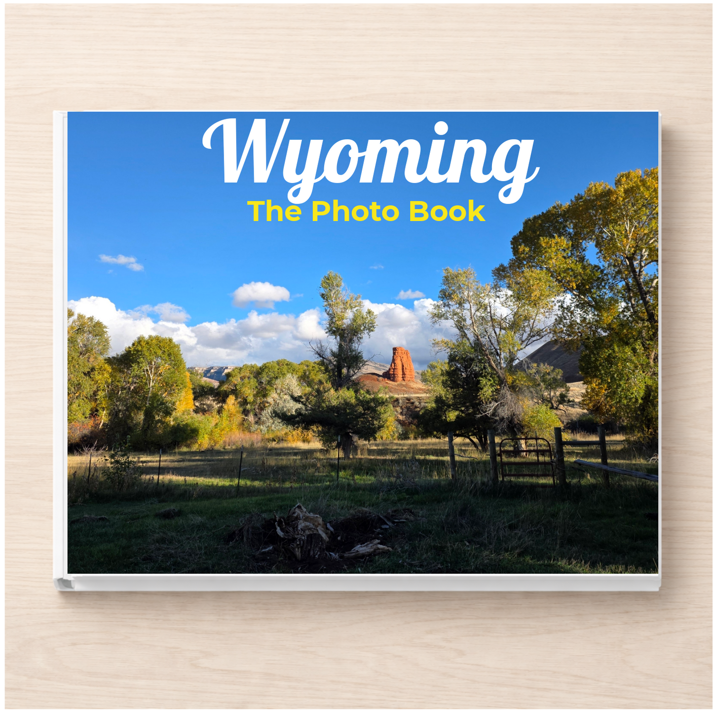 Wyoming: The Photo Book