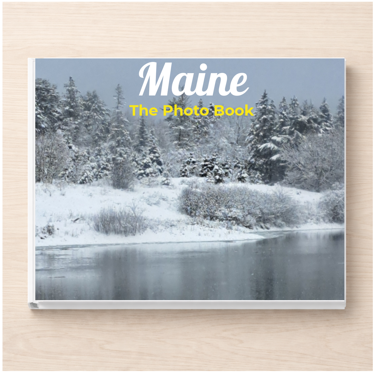 Maine: The Photo Book