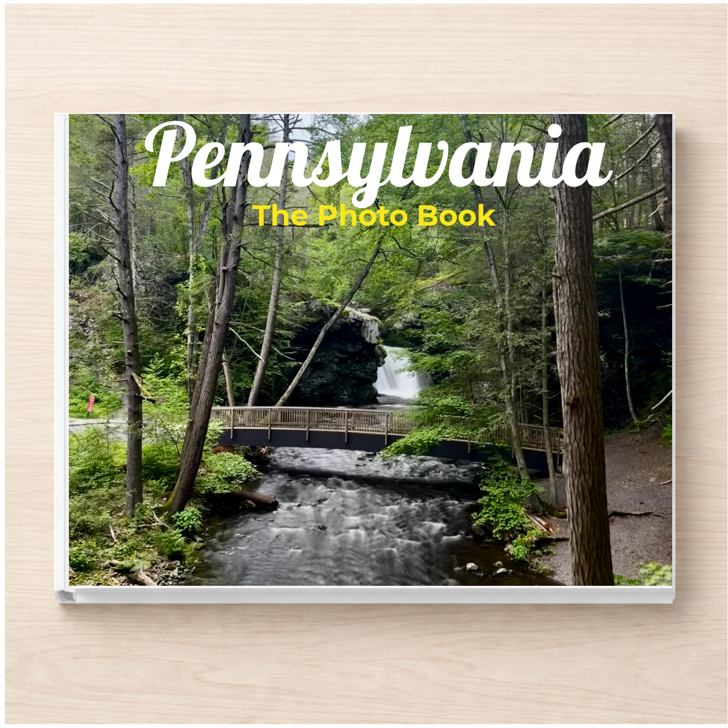 Pennsylvania: The Photo Book