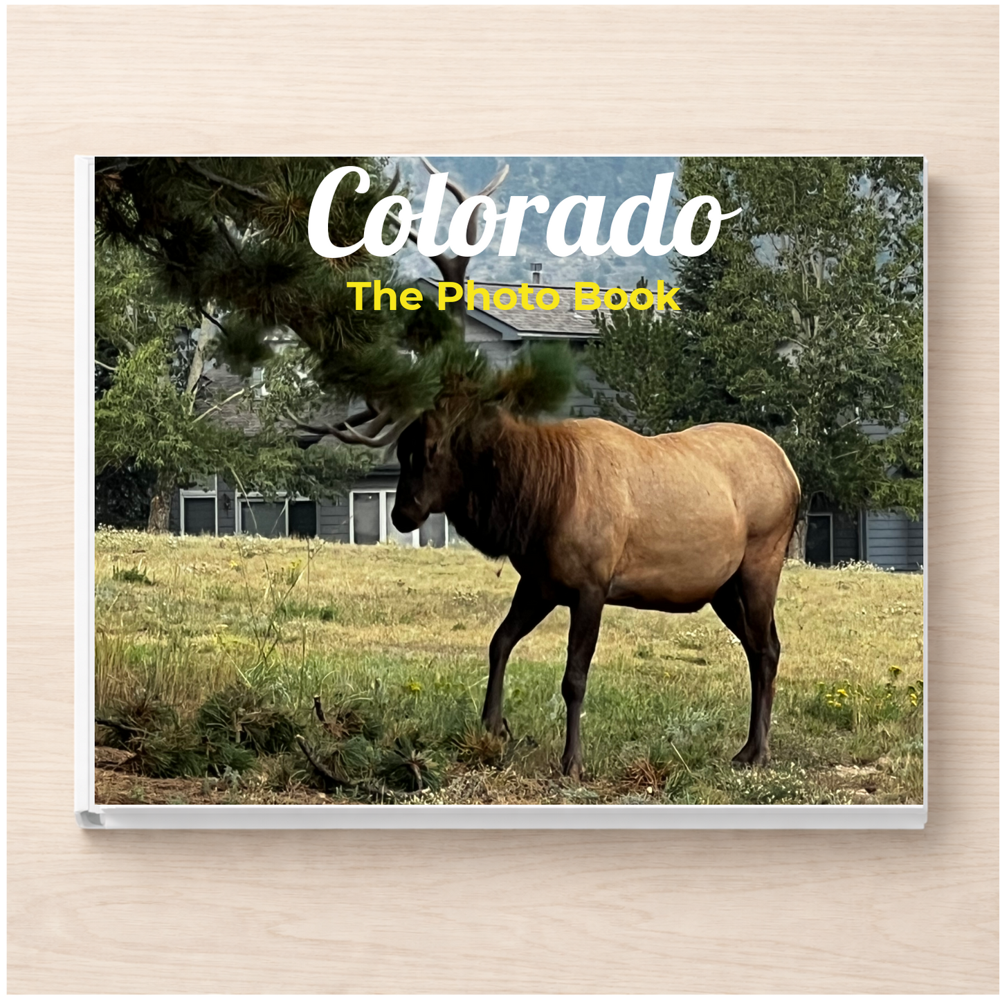 Colorado: The Photo Book