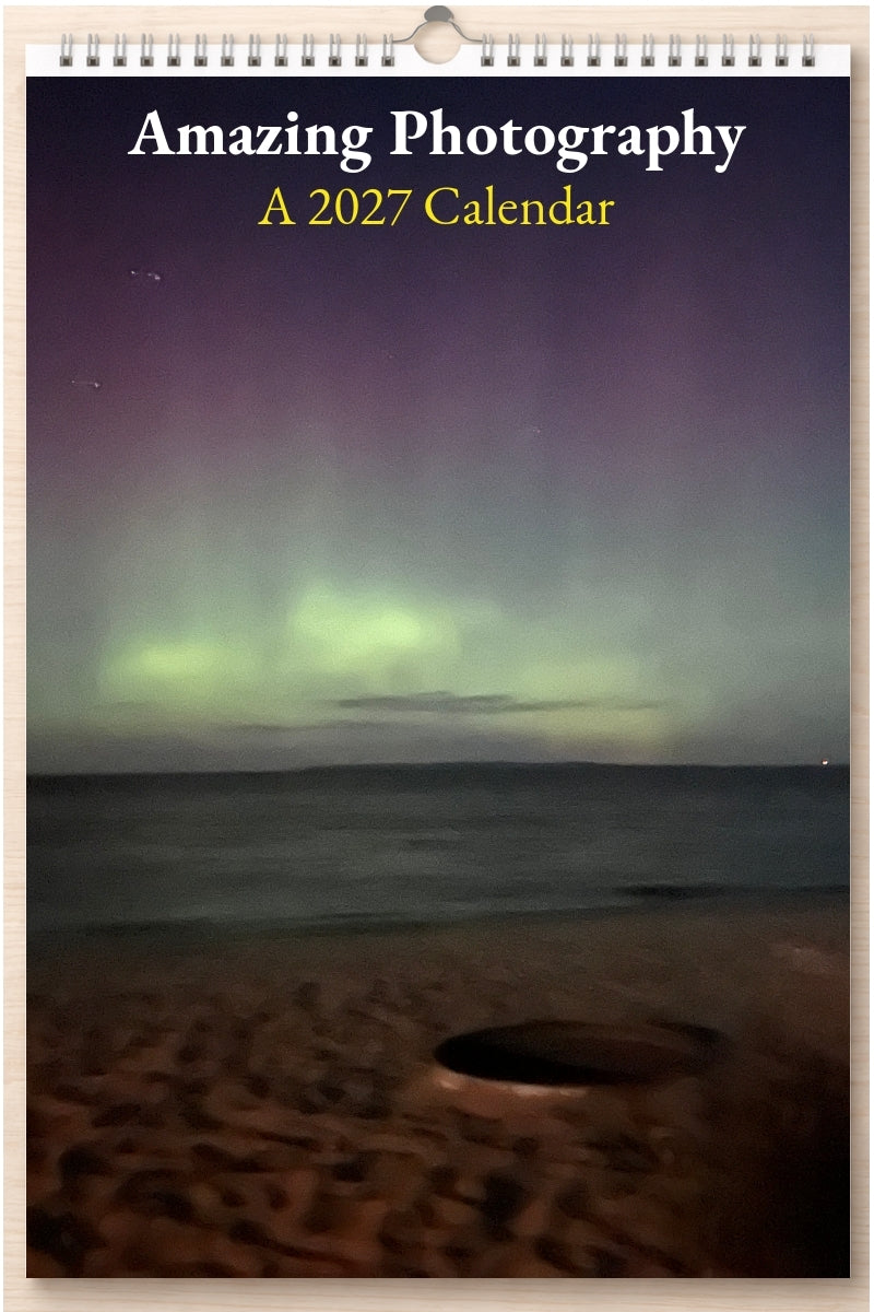 Amazing Photography: A 2027 Calendar