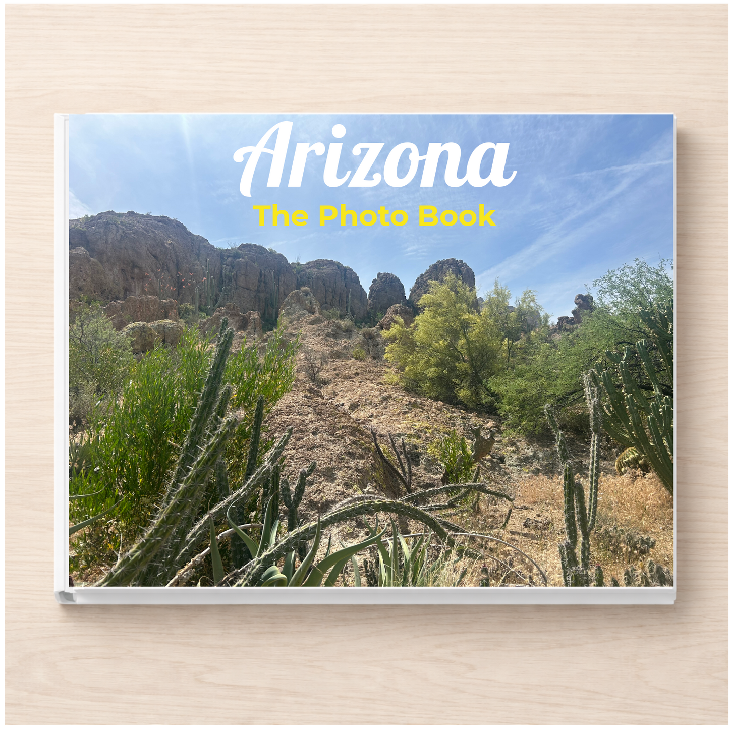 Arizona: The Photo Book