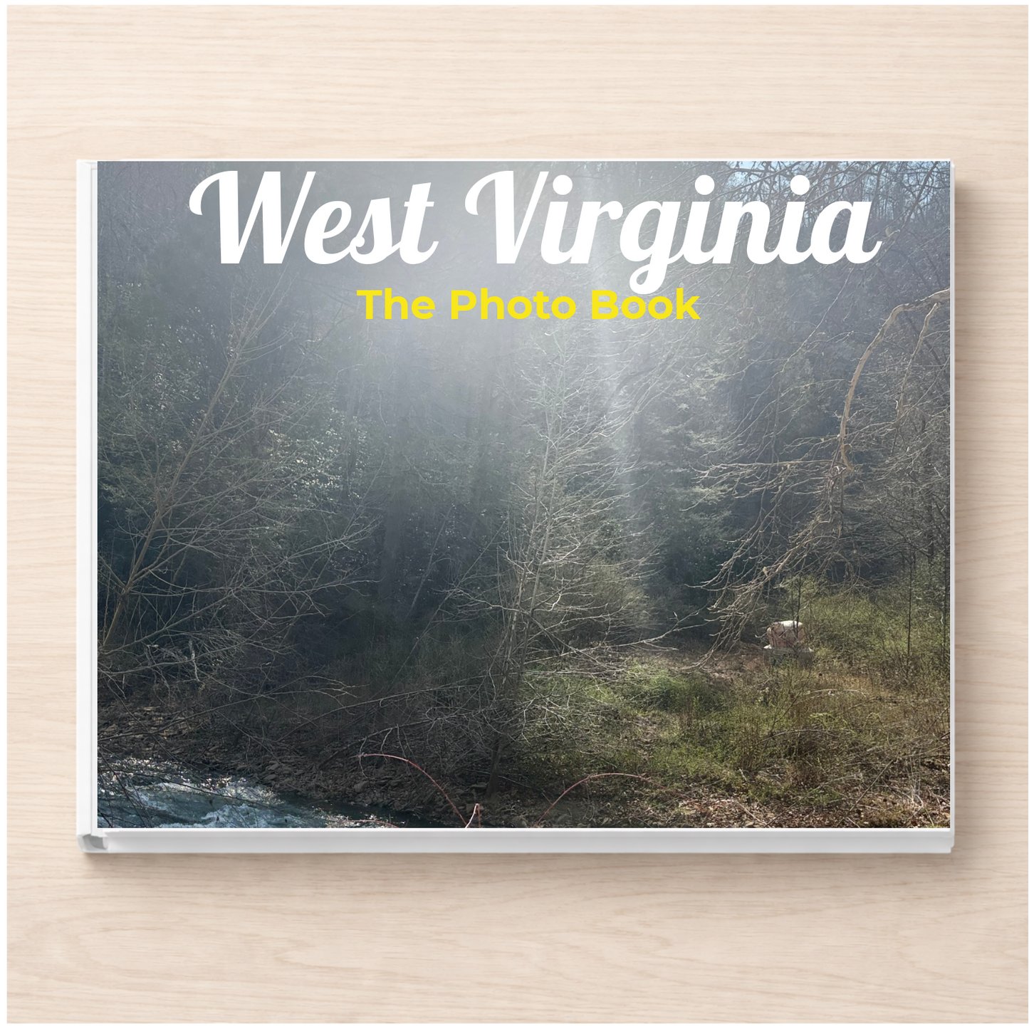 West Virginia: The Photo Book