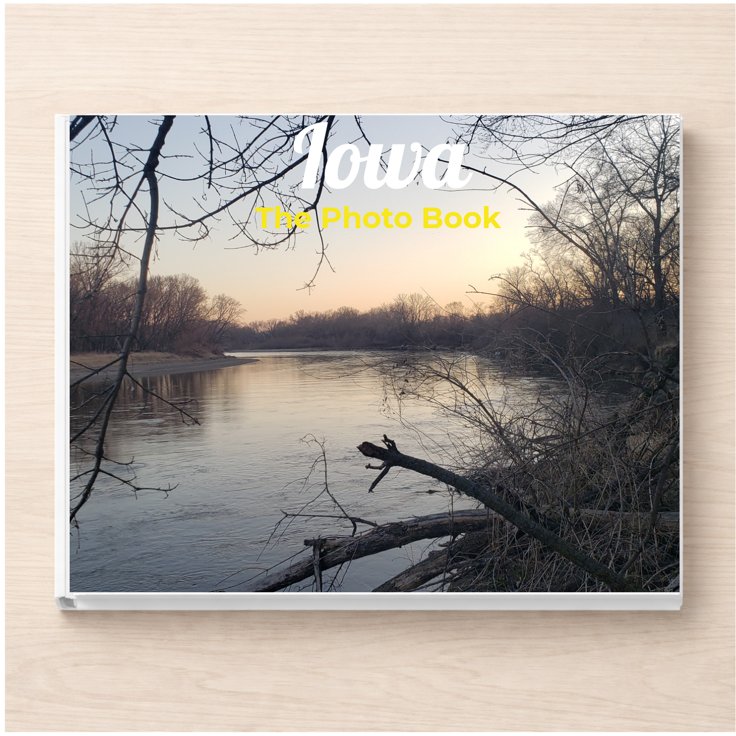 Iowa: The Photo Book