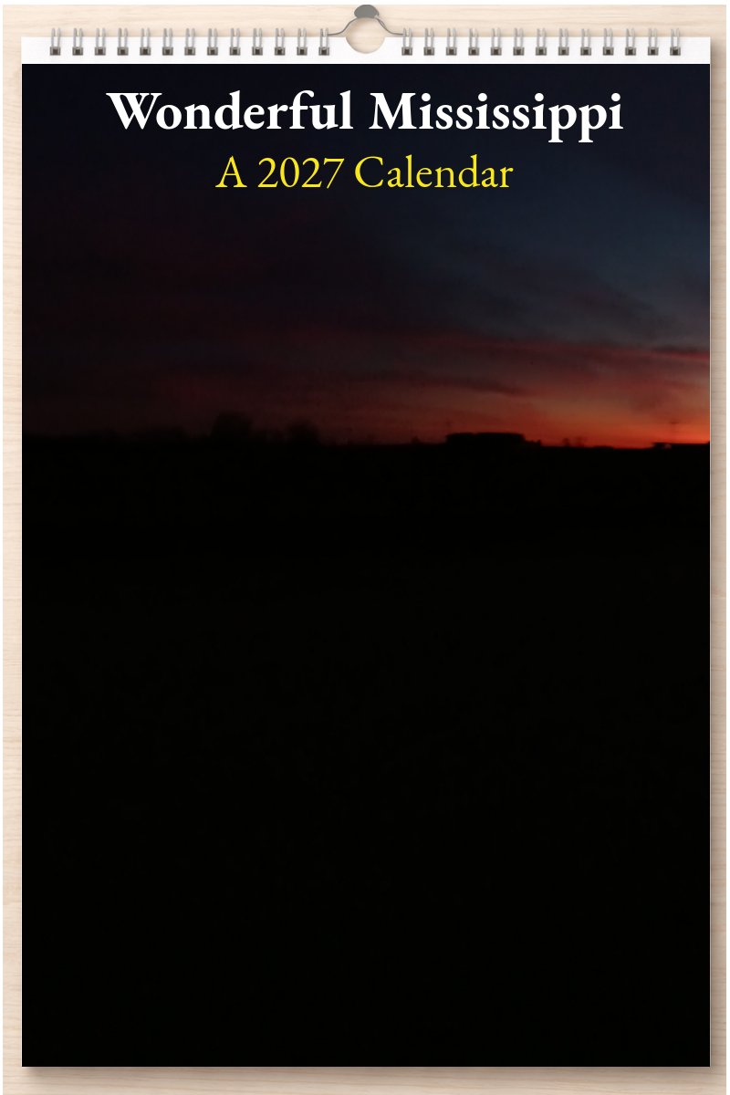 Wonderful Mississippi: A 2027 Calendar