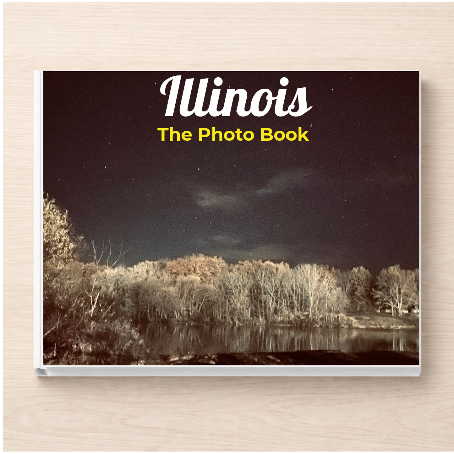 Illinois: The Photo Book