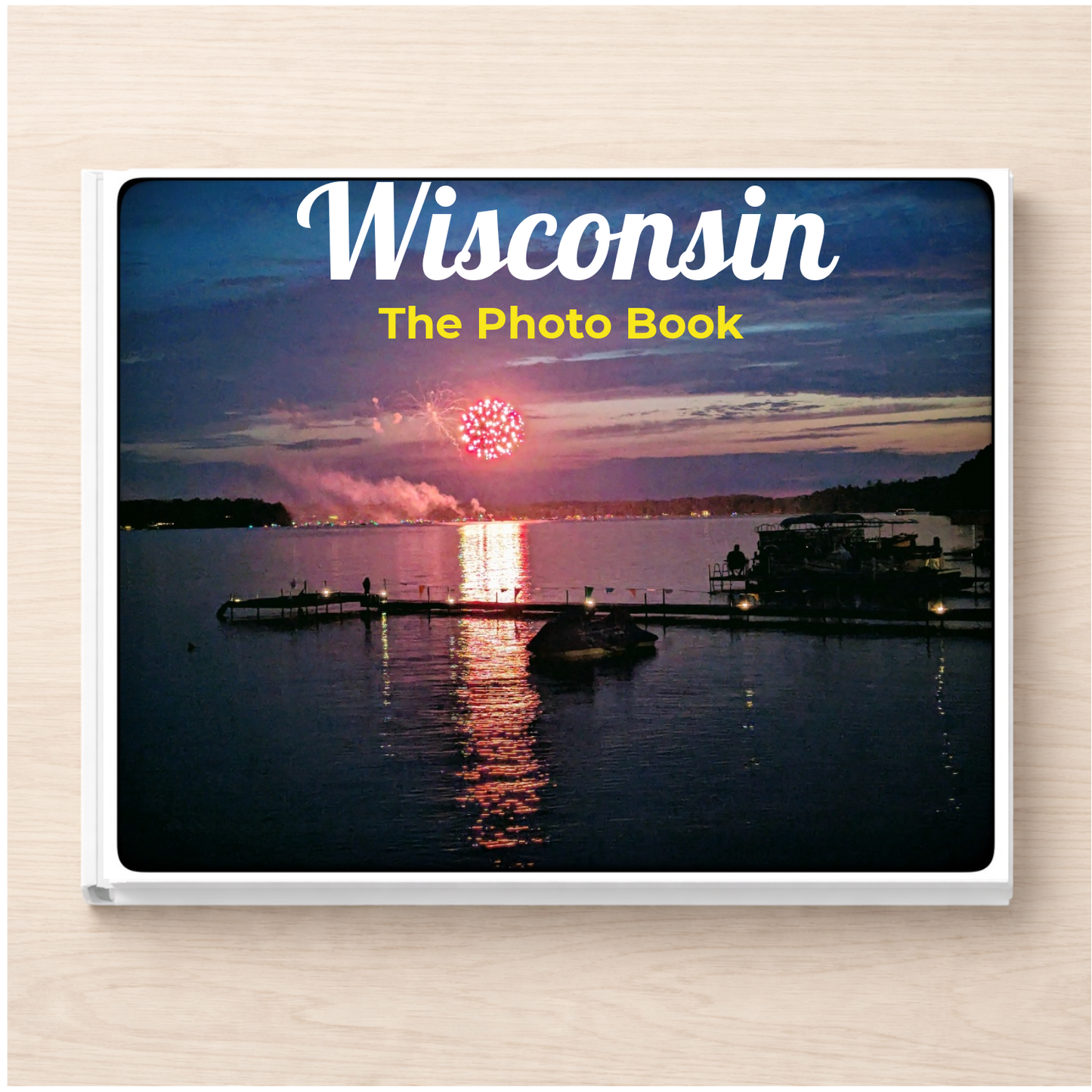 Wisconsin: The Photo Book