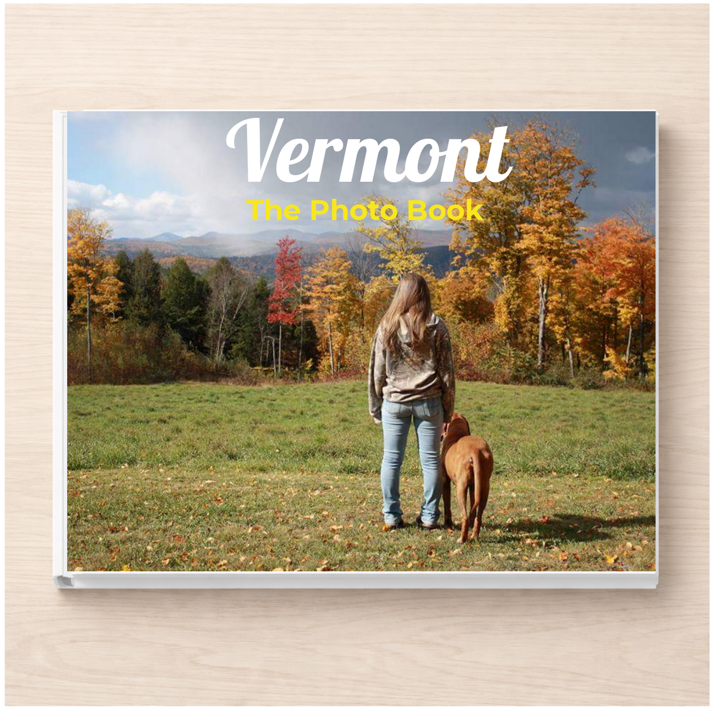 Vermont: The Photo Book