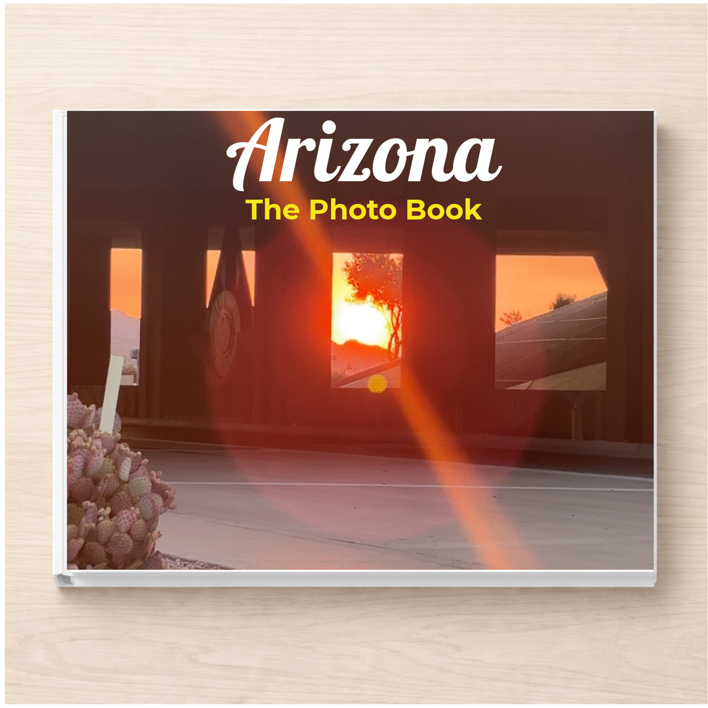 Arizona: The Photo Book