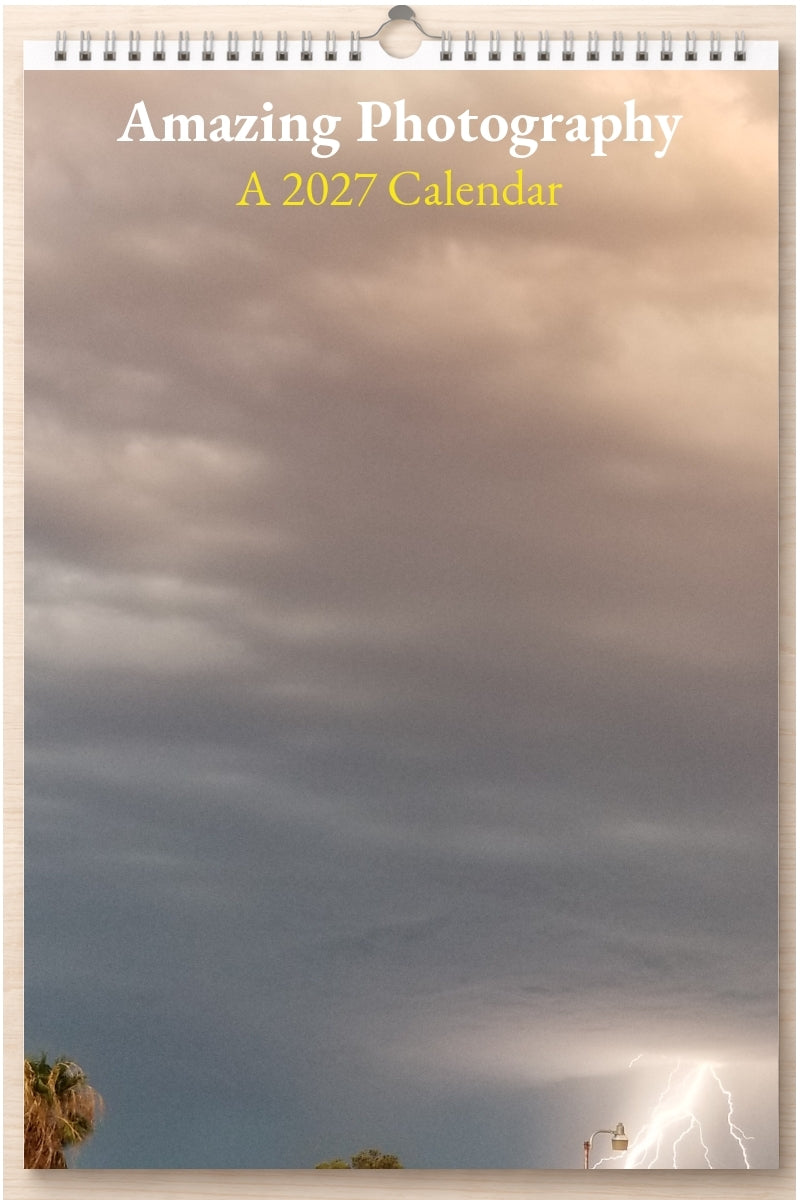 Amazing Photography: A 2027 Calendar