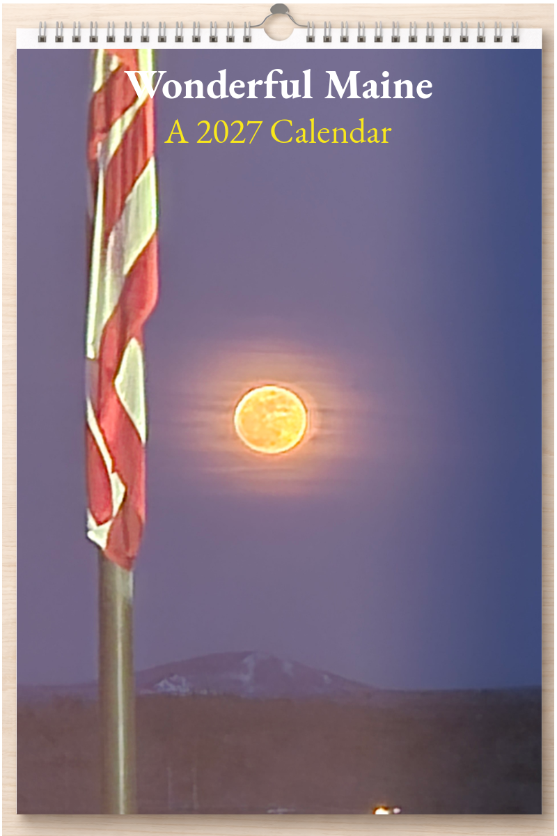 Wonderful Maine: A 2027 Calendar
