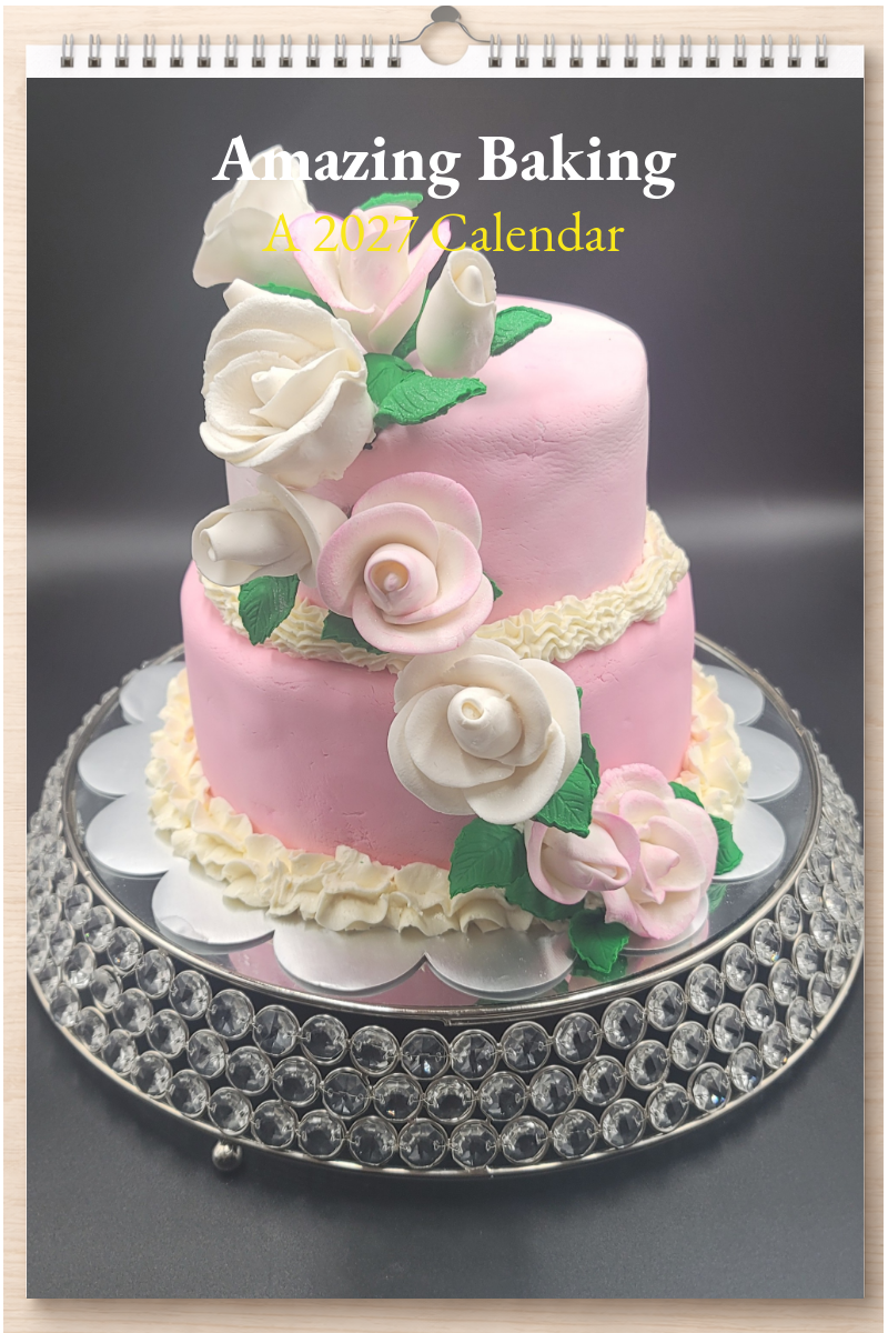Amazing Baking: A 2027 Calendar