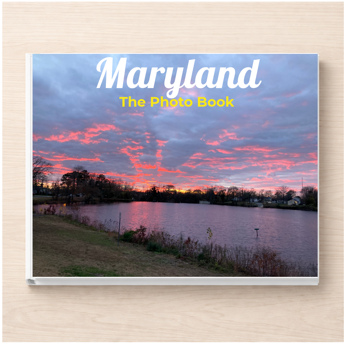 Maryland: The Photo Book