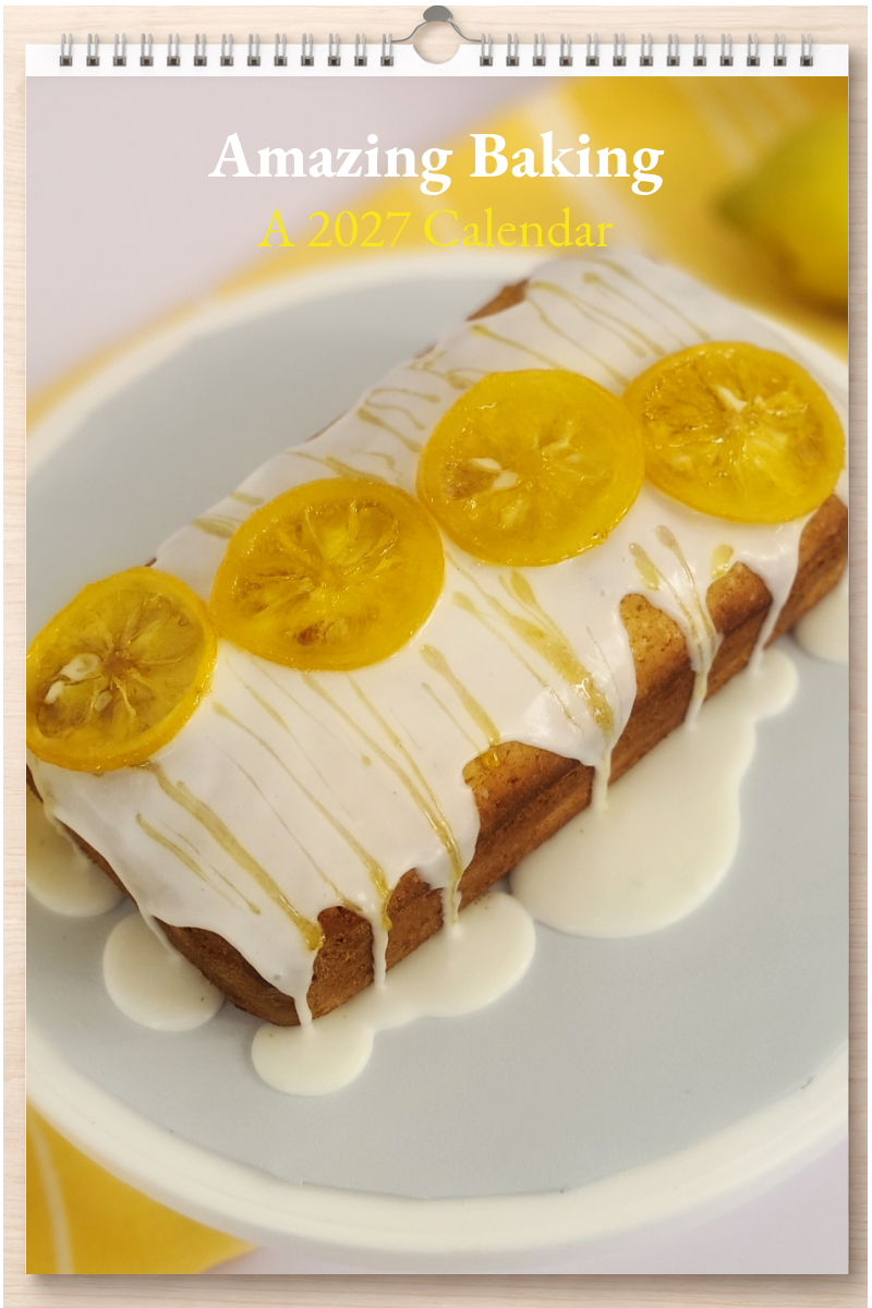 Amazing Baking: A 2027 Calendar