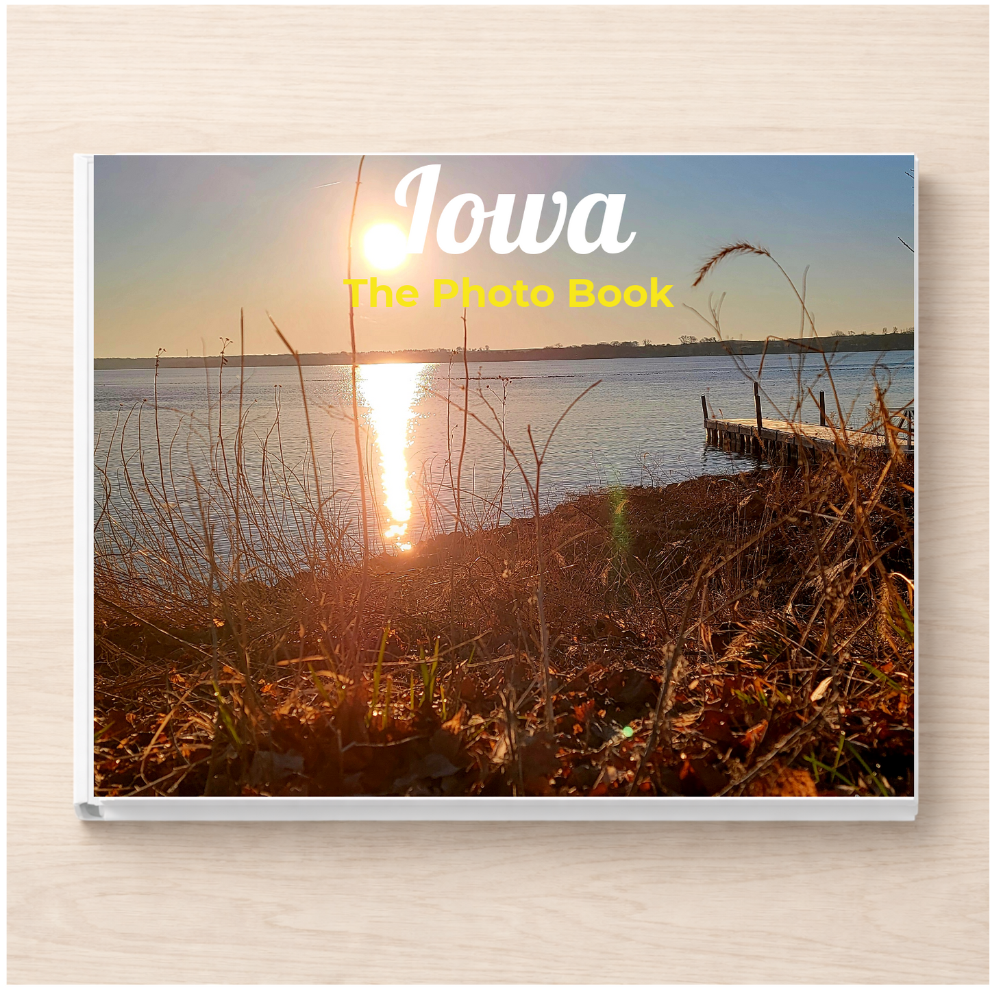 Iowa: The Photo Book