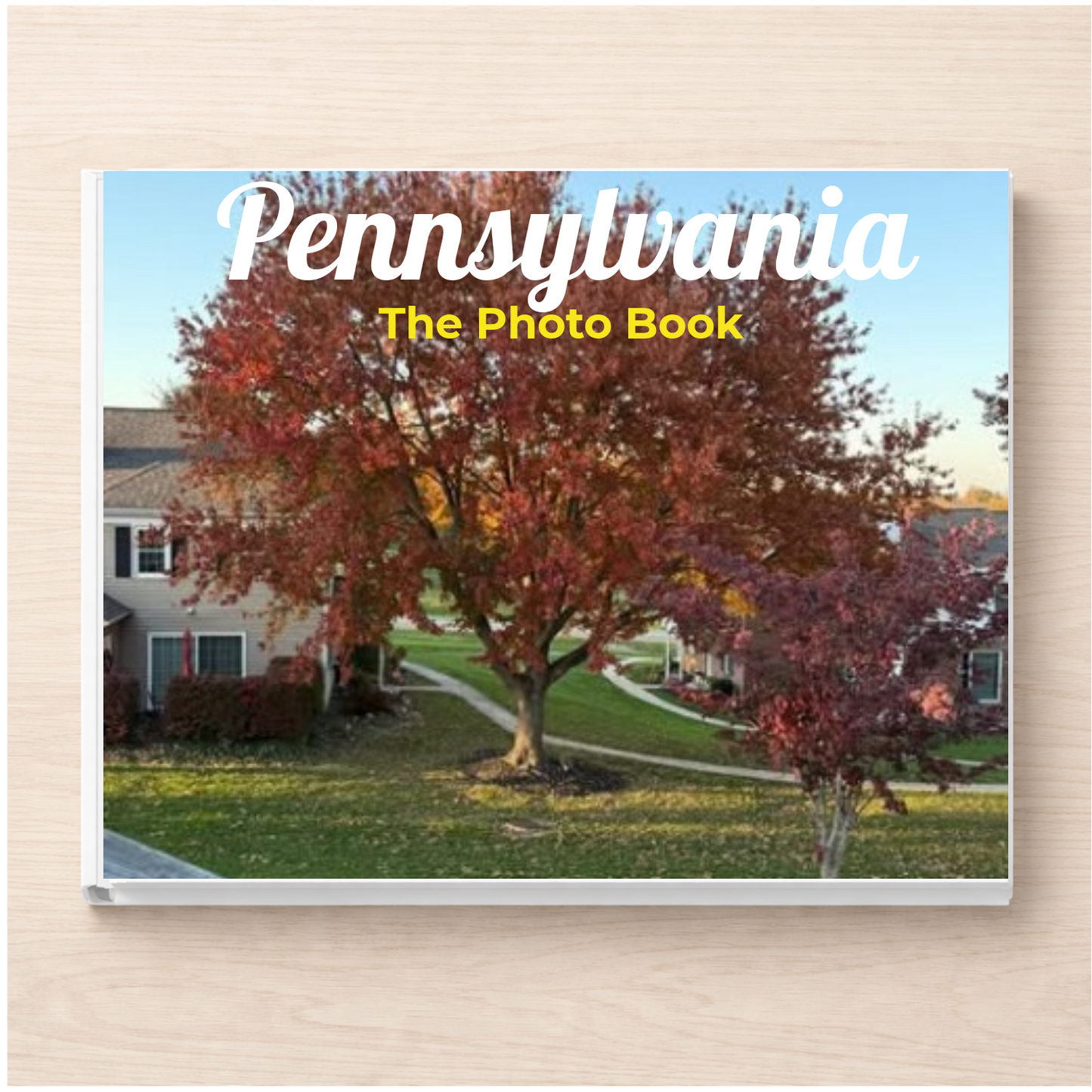 Pennsylvania: The Photo Book
