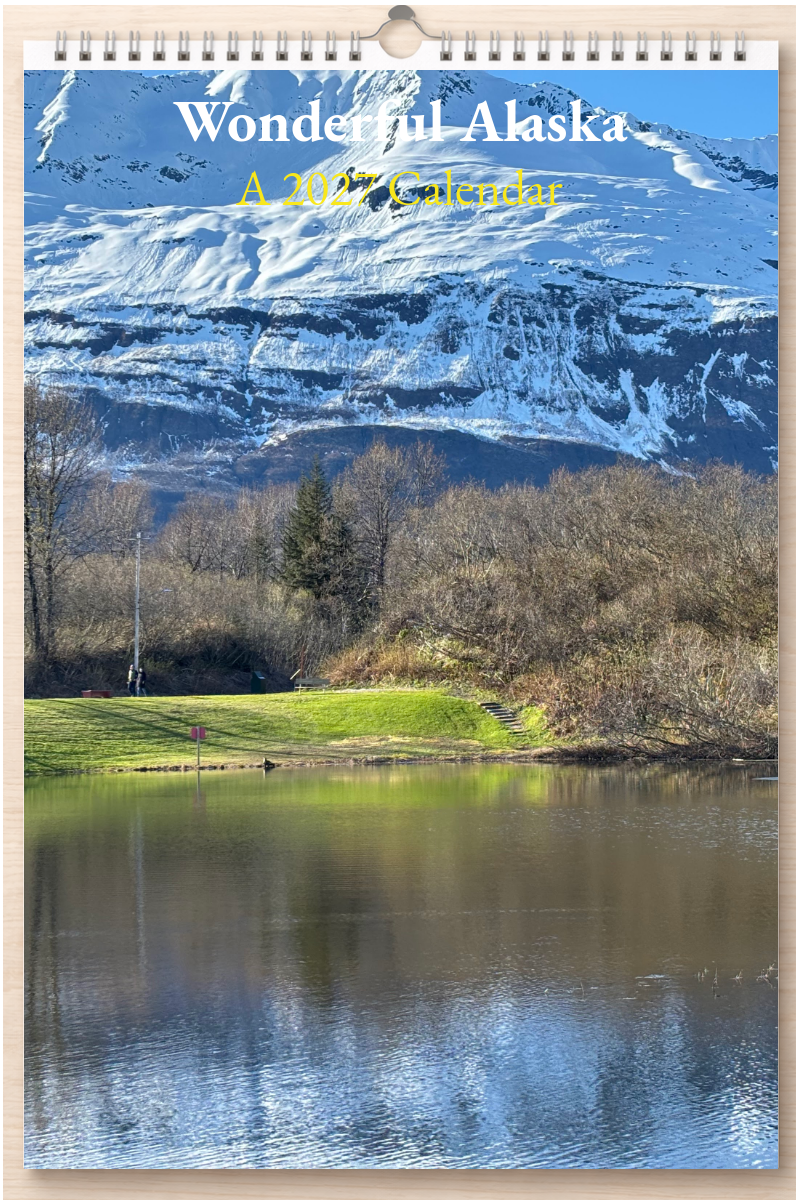 Wonderful Alaska: A 2027 Calendar