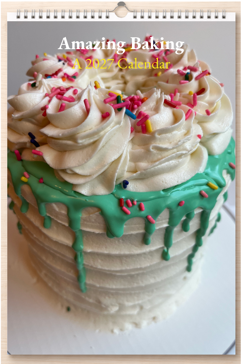 Amazing Baking: A 2027 Calendar
