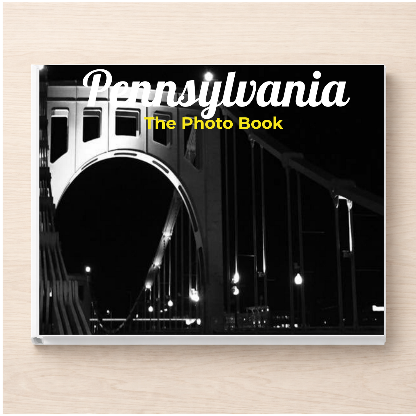 Pennsylvania: The Photo Book