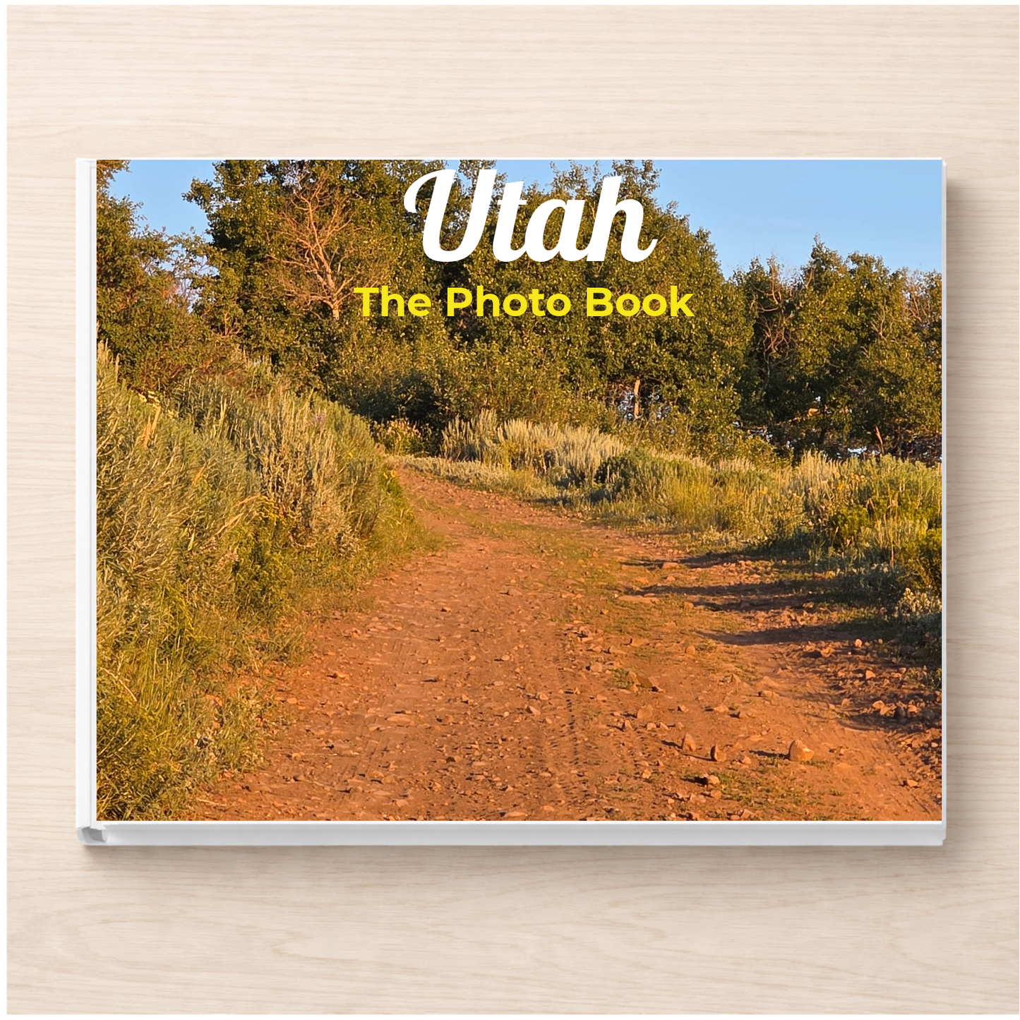 Utah: The Photo Book
