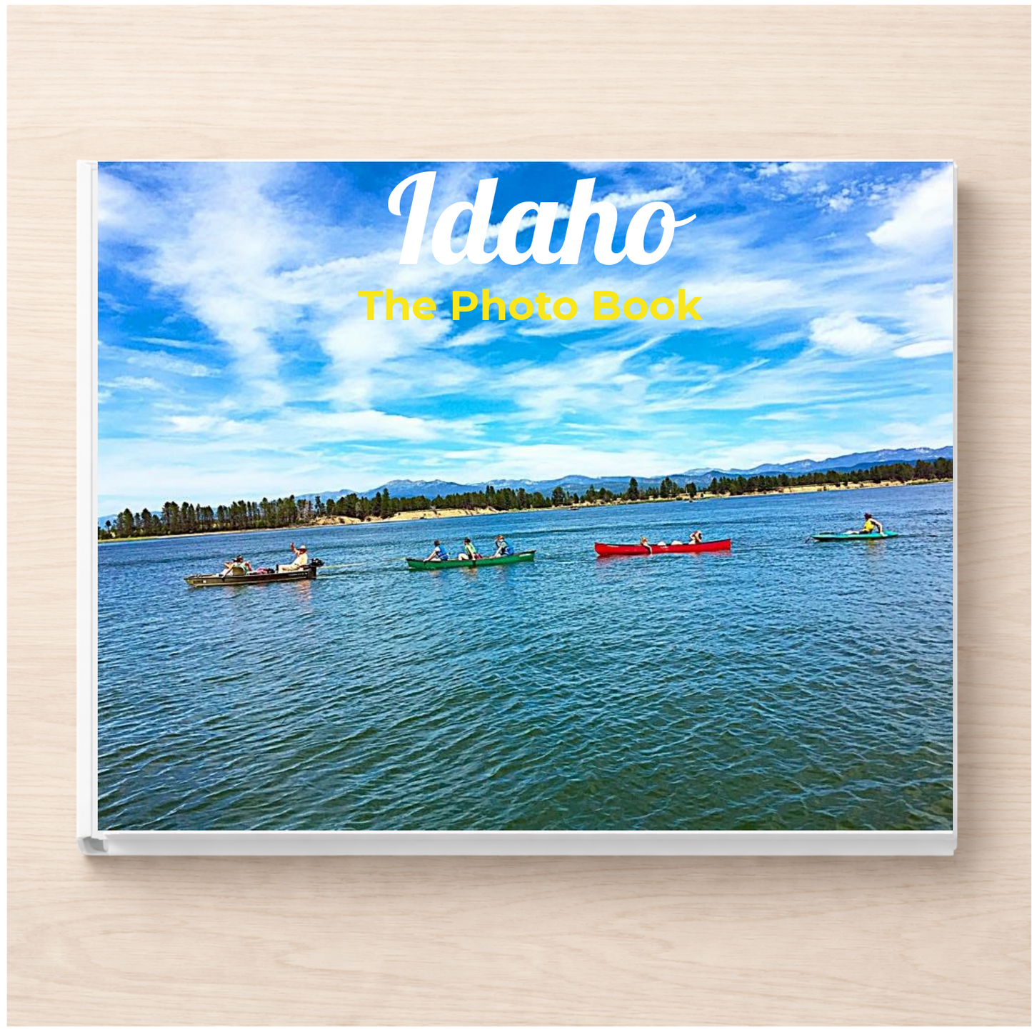 Idaho: The Photo Book