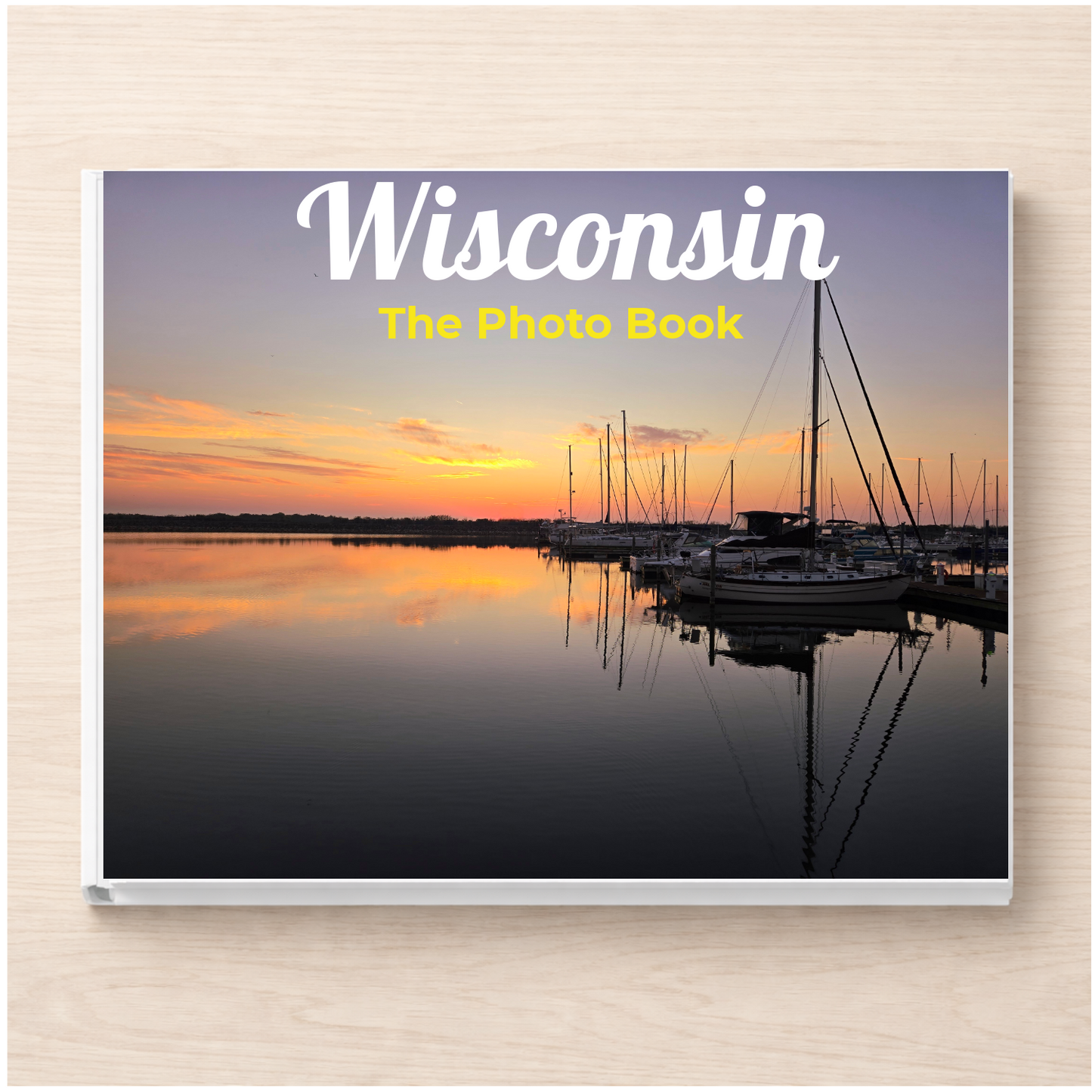 Wisconsin: The Photo Book