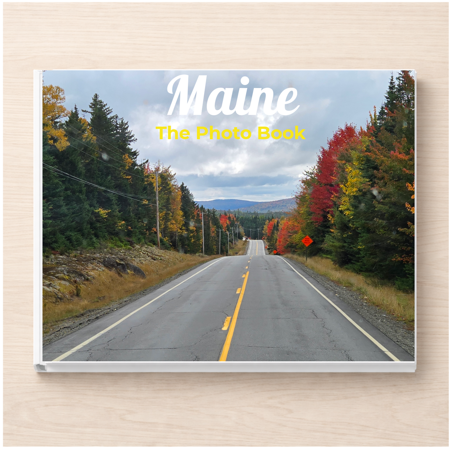 Maine: The Photo Book
