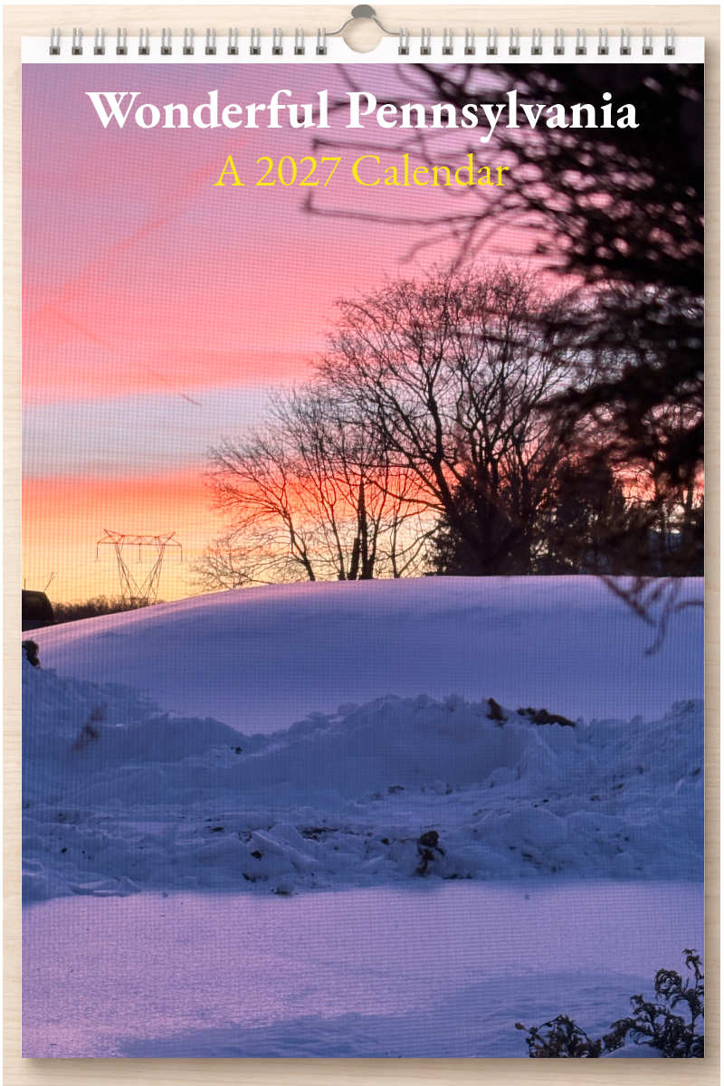 Wonderful Pennsylvania: A 2027 Calendar