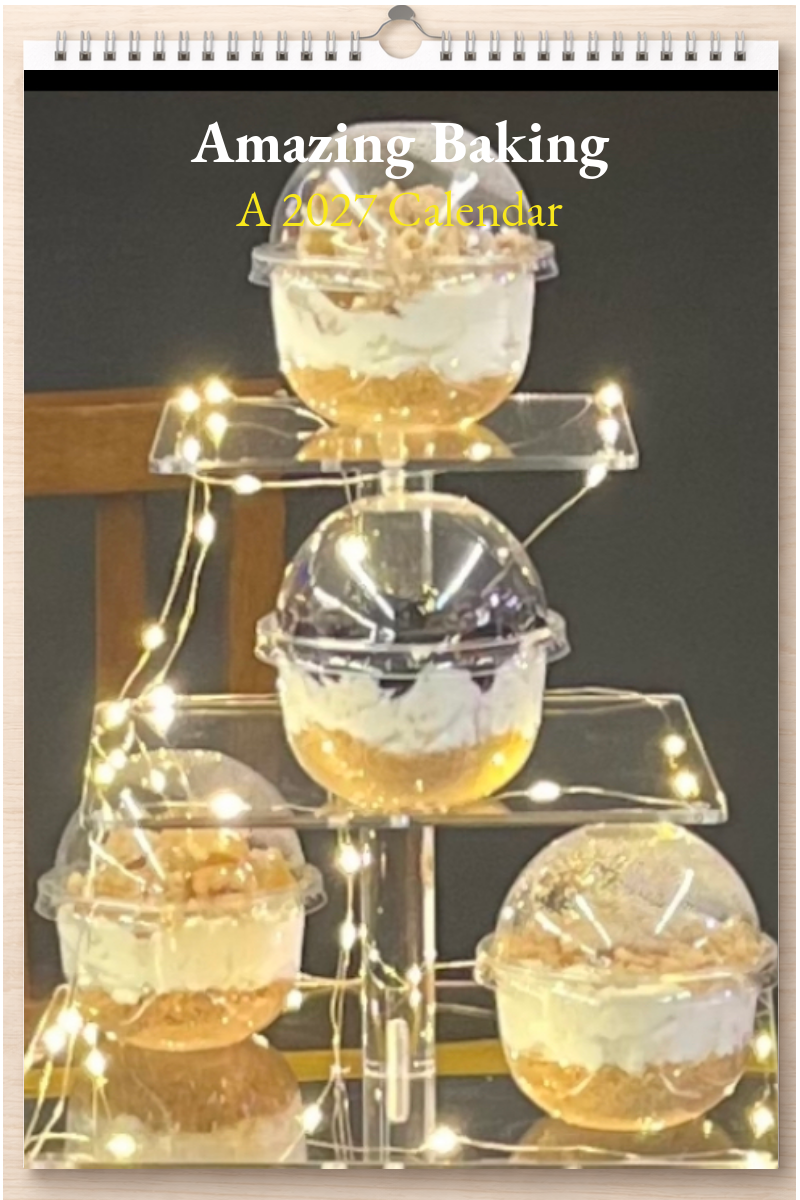 Amazing Baking: A 2027 Calendar