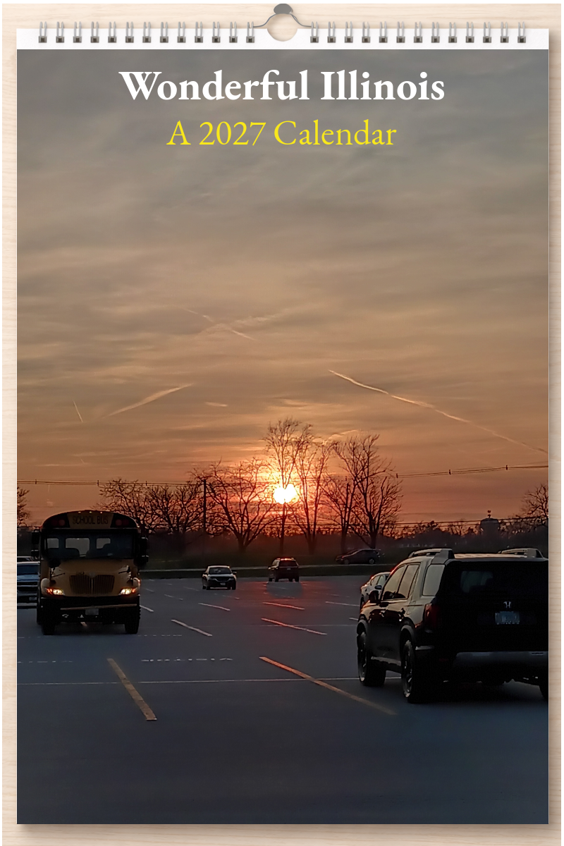 Wonderful Illinois: A 2027 Calendar