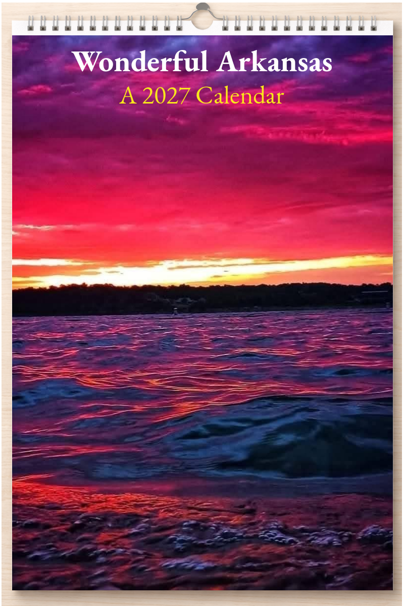 Wonderful Arkansas: A 2027 Calendar