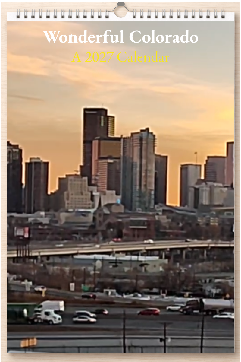 Wonderful Colorado: A 2027 Calendar