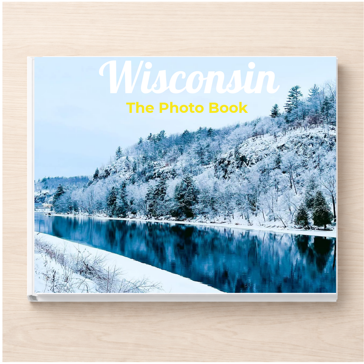 Wisconsin: The Photo Book
