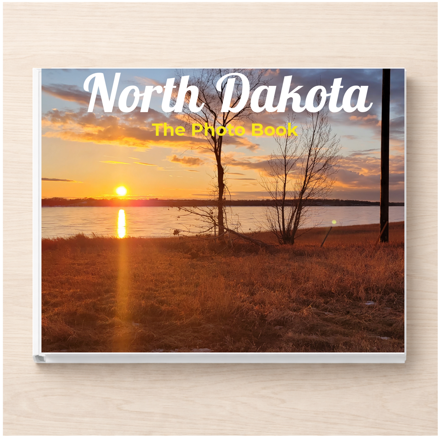 North Dakota: The Photo Book