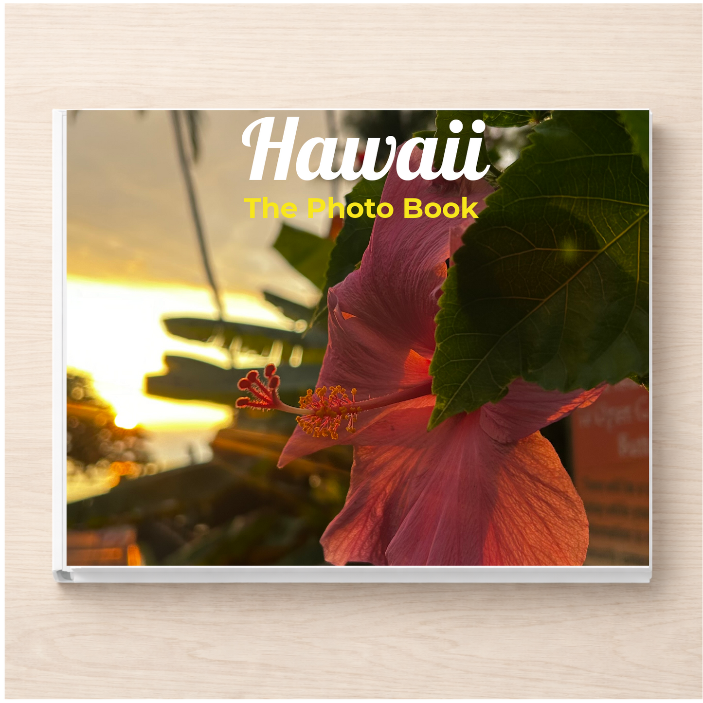 Hawaii: The Photo Book