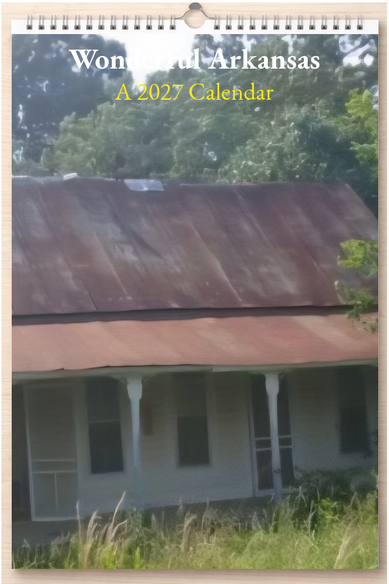 Wonderful Arkansas: A 2027 Calendar