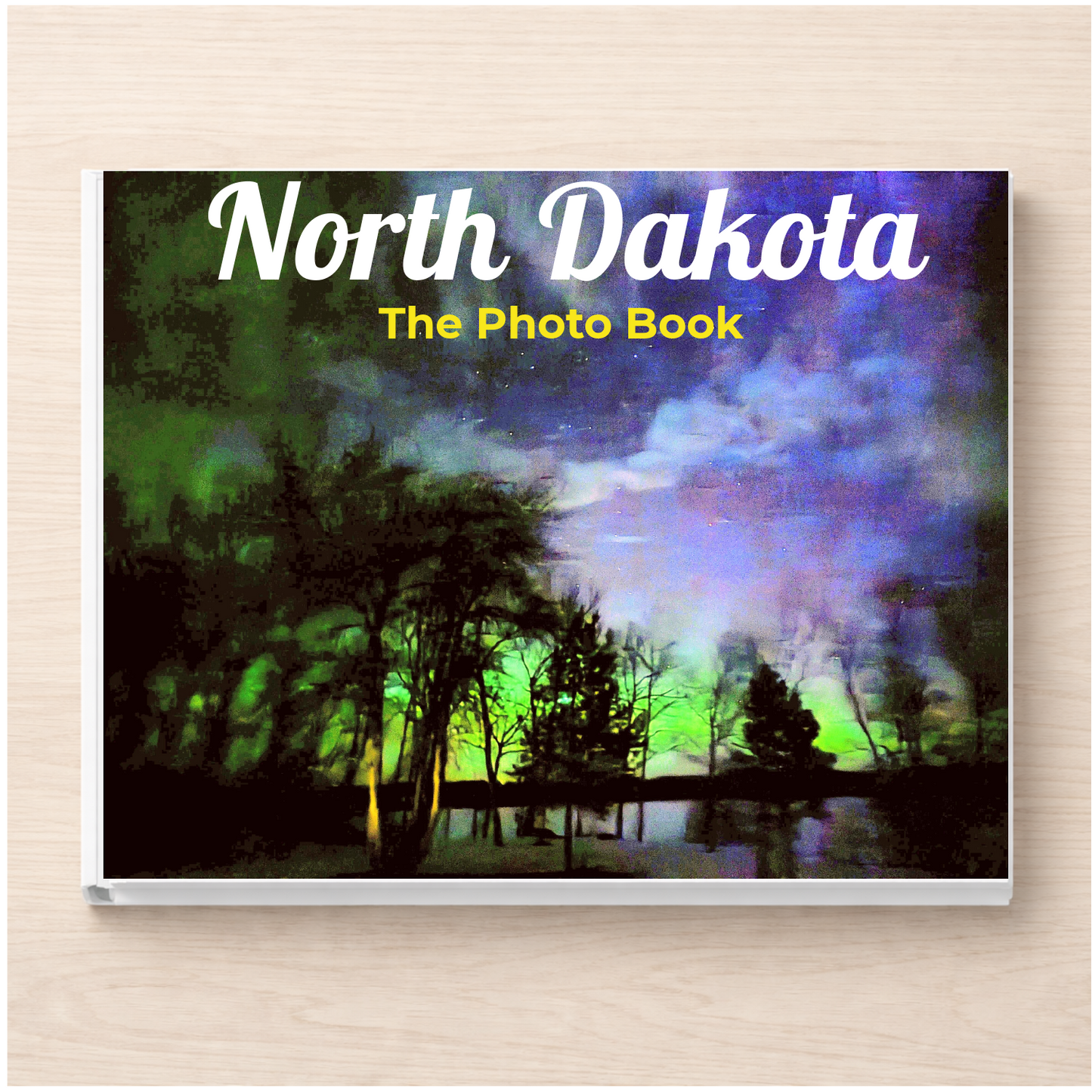 North Dakota: The Photo Book