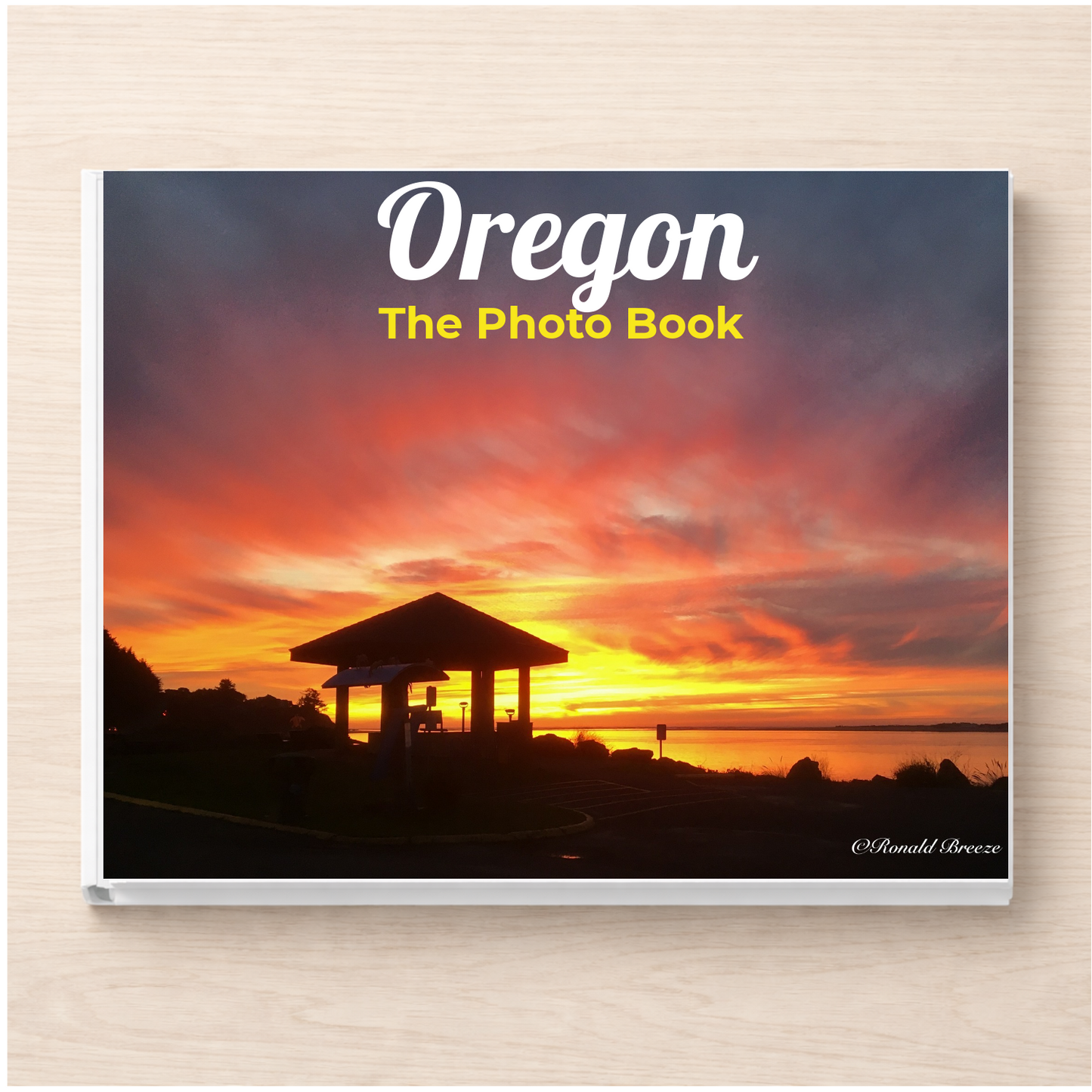 Oregon: The Photo Book