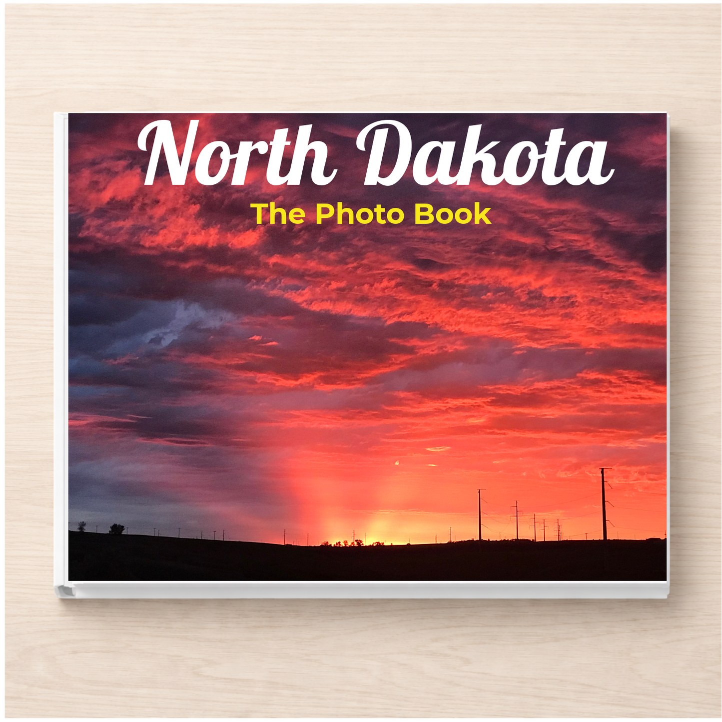 North Dakota: The Photo Book