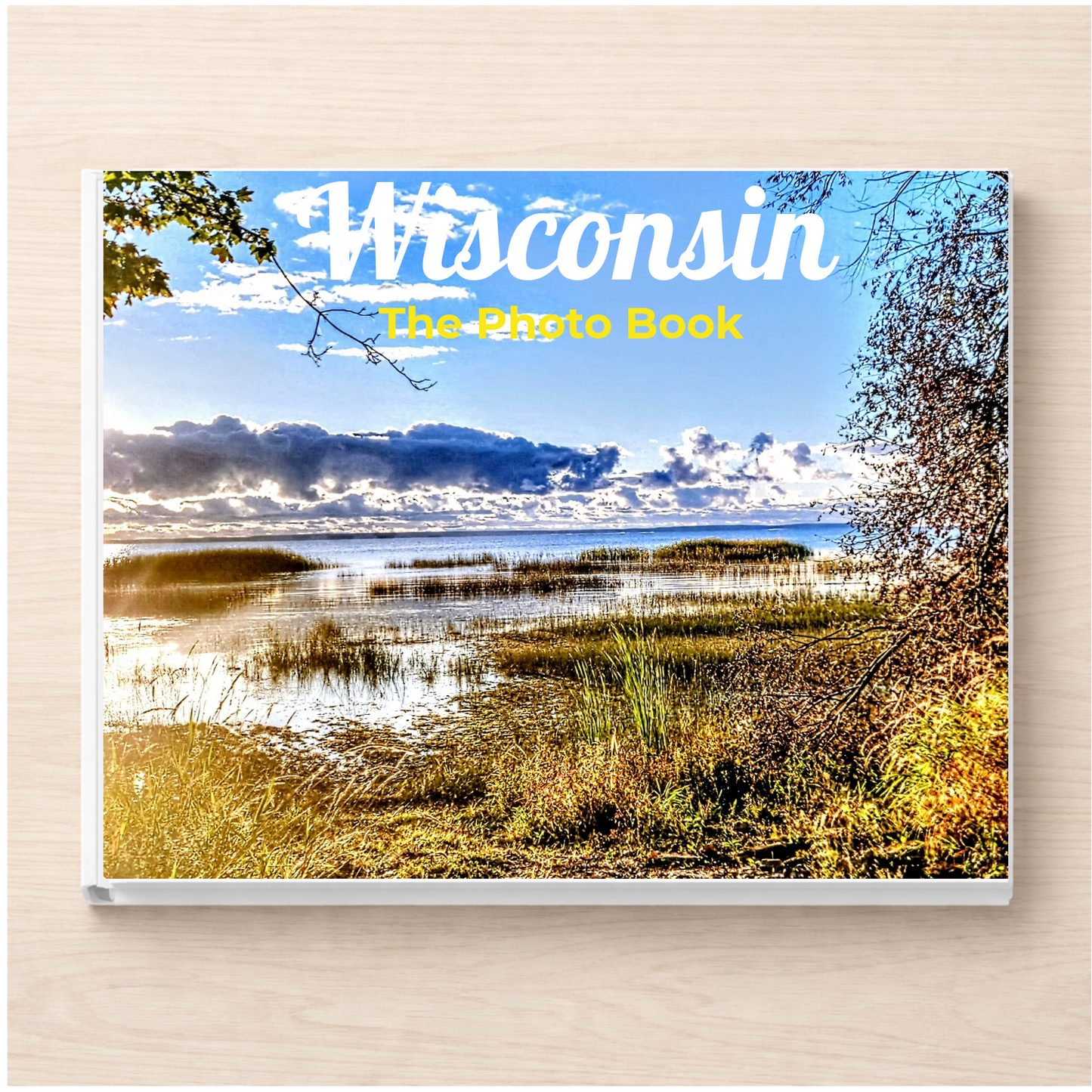 Wisconsin: The Photo Book