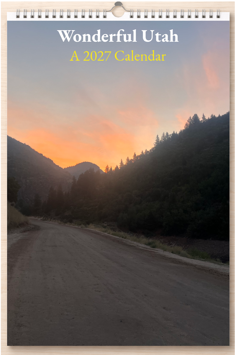 Wonderful Utah: A 2027 Calendar