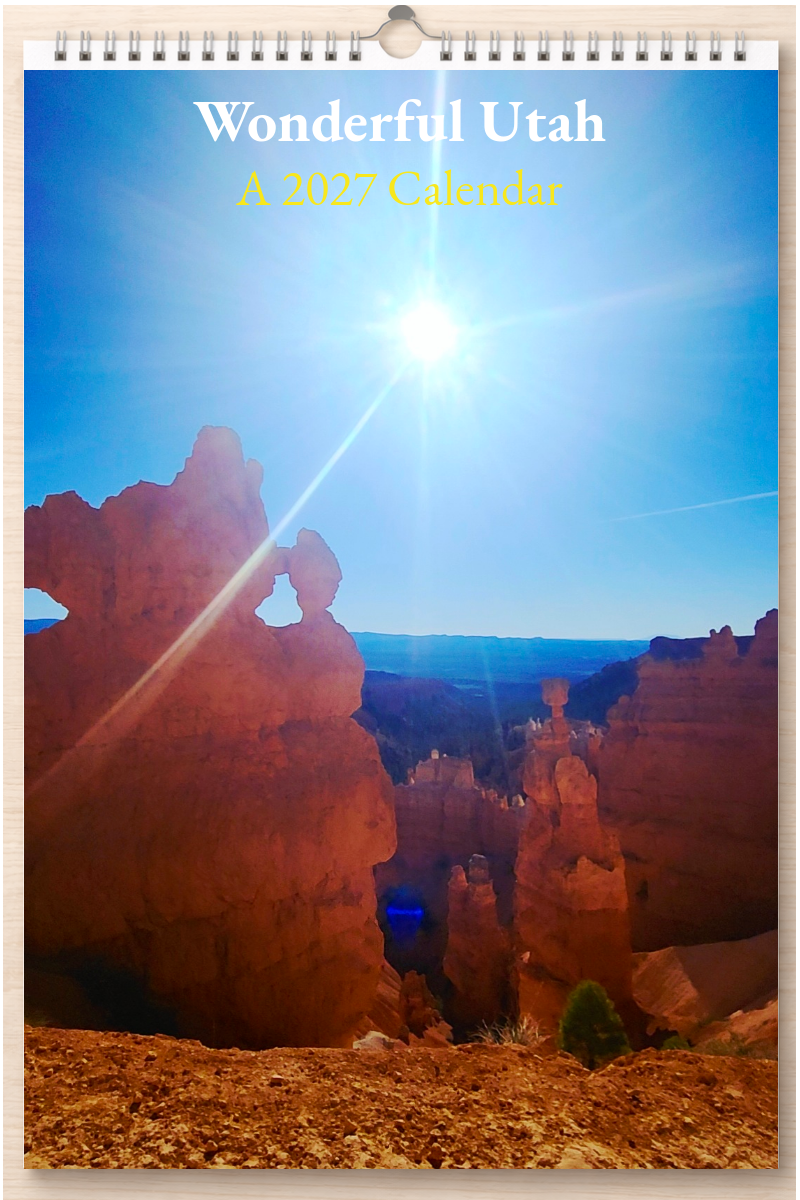 Wonderful Utah: A 2027 Calendar