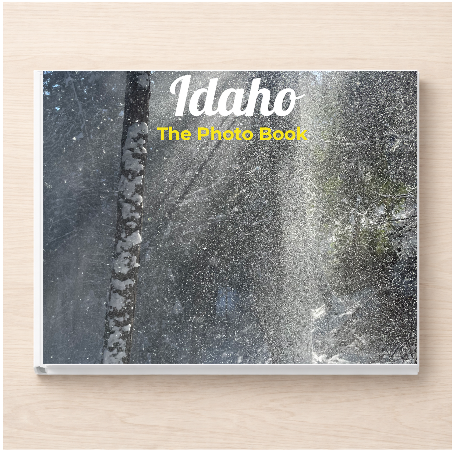 Idaho: The Photo Book