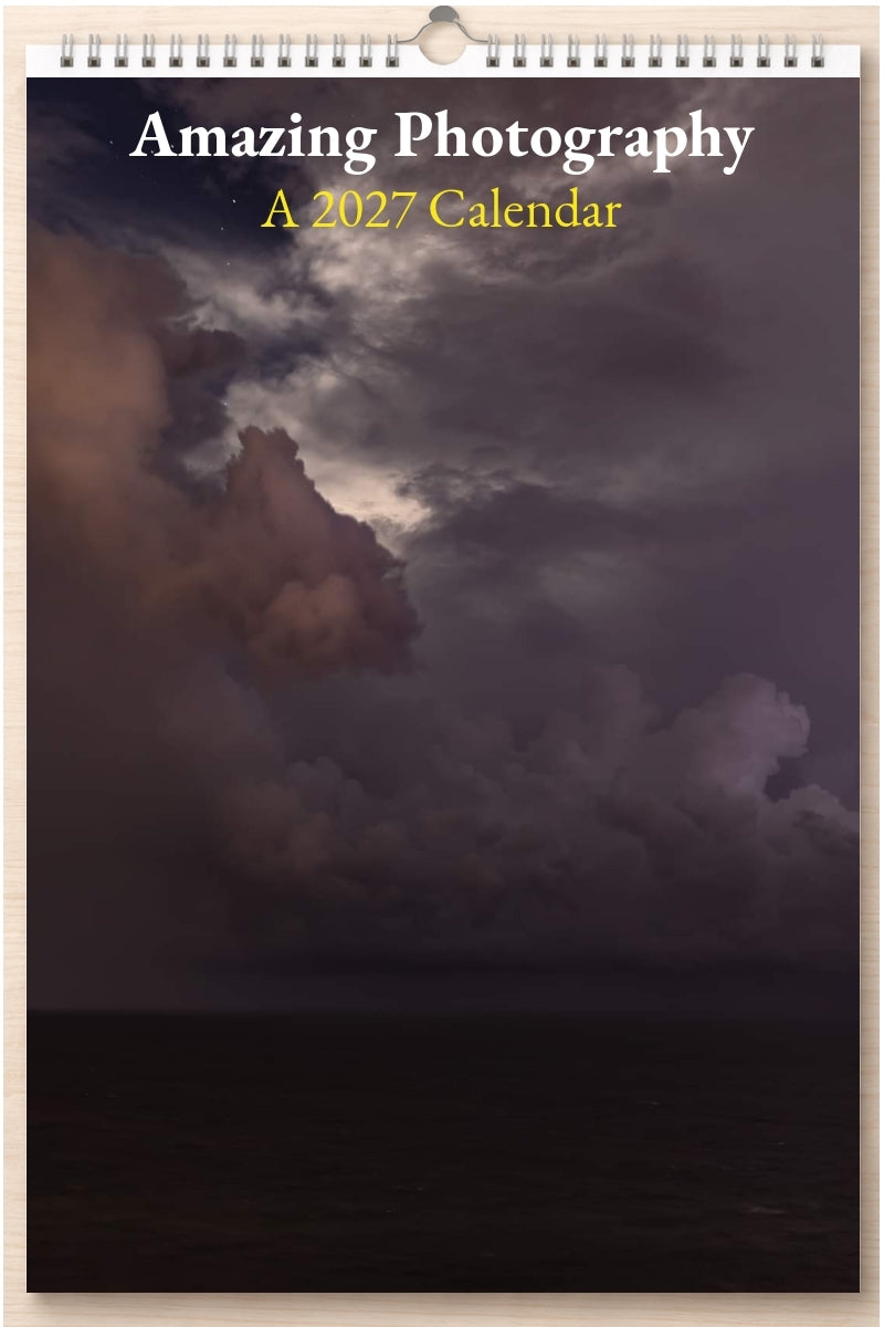 Amazing Photography: A 2027 Calendar