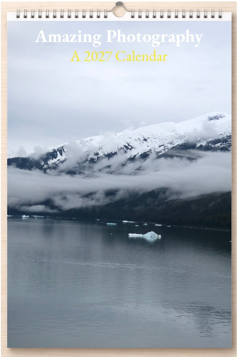 Amazing Photography: A 2027 Calendar