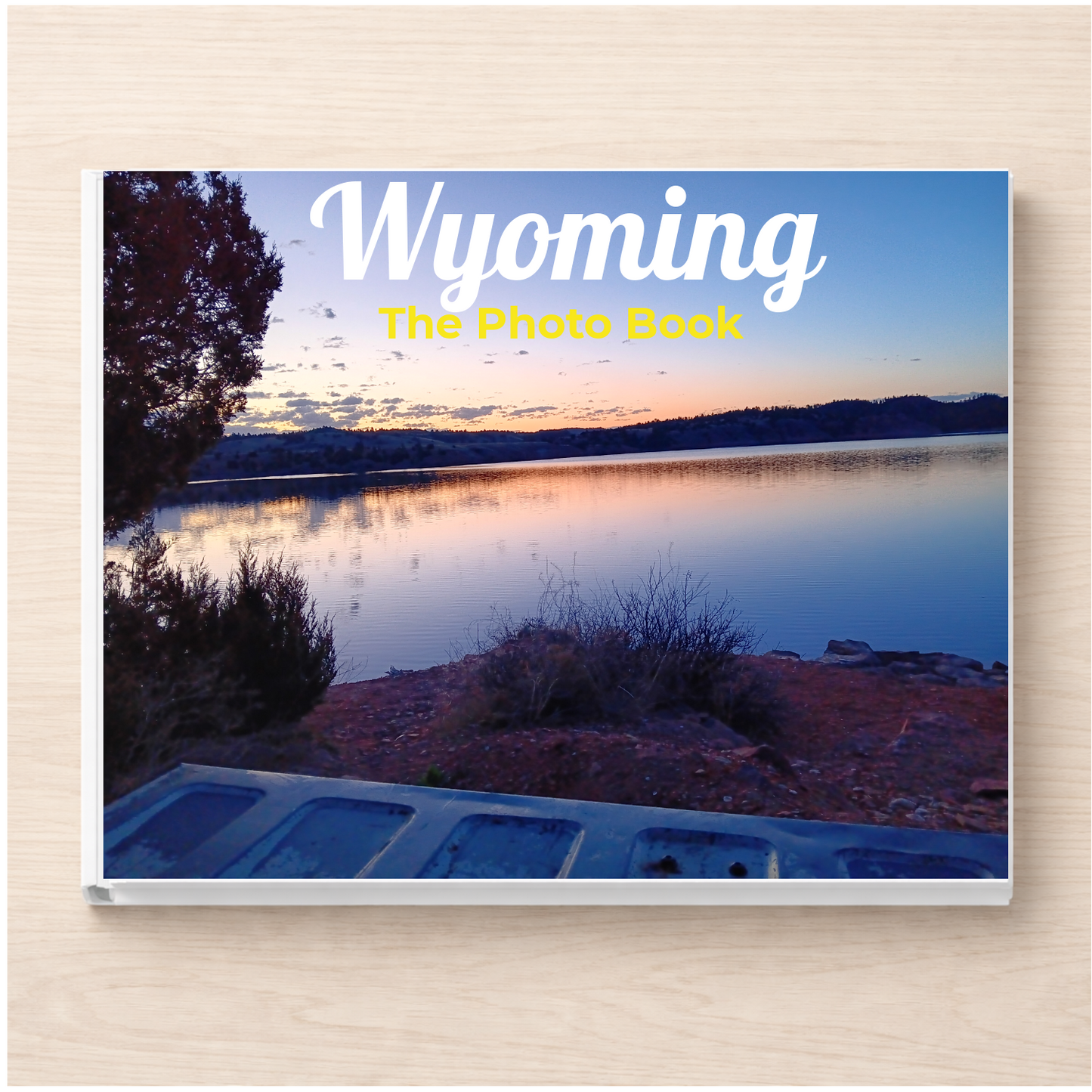 Wyoming: The Photo Book